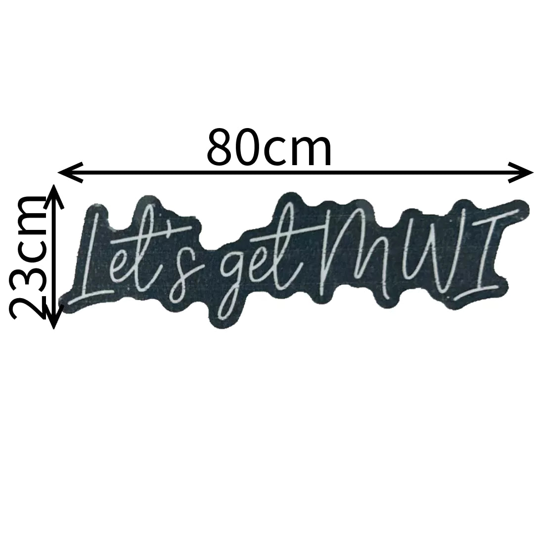 lets-get-mwi-neon-sign-white-dimension-671f97fb472ed.webp